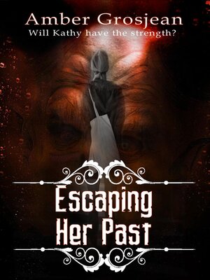 cover image of Escaping Her Past